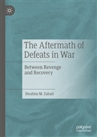 Ibrahim M Zabad, Ibrahim M. Zabad - The Aftermath of Defeats in War
