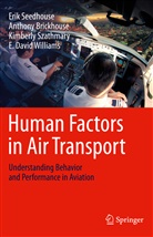 Anthon Brickhouse, Anthony Brickhouse, Eri Seedhouse, Erik Seedhouse, Kim Szathmary, Kimberly Szathmary... - Human Factors in Air Transport