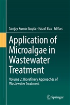 Bux, Bux, Faizal Bux, Sanjay Kumar Gupta, Sanja Kumar Gupta, Sanjay Kumar Gupta - Application of Microalgae in Wastewater Treatment