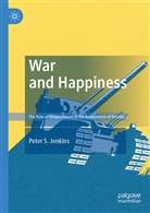 Peter S Jenkins, Peter S. Jenkins - War and Happiness