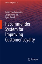 Lynn Daniel, Zbigniew Ras, Zbigniew W Ras, Zbigniew W. Ras, Katarzyn Tarnowska, Katarzyna Tarnowska - Recommender System for Improving Customer Loyalty
