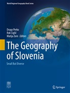 Rok Cigli¿, Ro Ciglic, Rok Ciglic, Rok Ciglič, Drago Perko, Matija Zorn - The Geography of Slovenia
