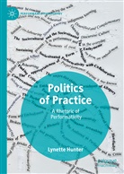 Lynette Hunter - Politics of Practice