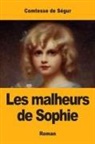 Comtesse De Segur, Comtesse de Ségur - Les Malheurs de Sophie