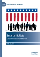 J S Maloy, J. S. Maloy, J.S. Maloy - Smarter Ballots