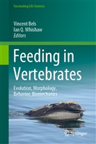 Vincen Bels, Vincent Bels, Q Whishaw, Q Whishaw, Ian Q. Whishaw - Feeding in Vertebrates