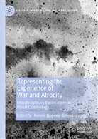 Teresa Degenhardt, Ronni Lippens, Ronnie Lippens, Murray, Murray, Emma Murray - Representing the Experience of War and Atrocity