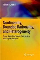 Tamotsu Onozaki - Nonlinearity, Bounded Rationality, and Heterogeneity