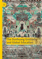 X Di, Xu Di - The Dunhuang Grottoes and Global Education