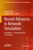 Kirsche, Kirsche, Michael Kirsche, Antoni Virdis, Antonio Virdis - Recent Advances in Network Simulation