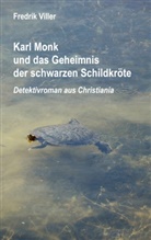 Fredrik Viller - Karl Monk und das Geheimnis der schwarzen Schildkröte