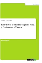 Natalie Schneider - Harry Potter and the Philosopher's Stone. A Combination of Genres
