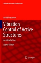 André Preumont - Vibration Control of Active Structures