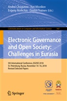 Andrei Chugunov, Yur Misnikov, Yuri Misnikov, Evgeny Roshchin, Evgeny Roshchin et al, Dmitrii Trutnev - Electronic Governance and Open Society: Challenges in Eurasia