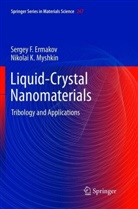 Sergey Ermakov, Sergey F Ermakov, Sergey F. Ermakov, Nikolai K Myshkin, Nikolai K. Myshkin - Liquid-Crystal Nanomaterials