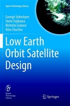 Alex Chuchra, Stev Fujikawa, Steve Fujikawa, Nichola Galassi, Nicholas Galassi, Georg Sebestyen... - Low Earth Orbit Satellite Design