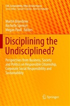 Martin Brueckner, Megan Paull, Rochell Spencer, Rochelle Spencer - Disciplining the Undisciplined?