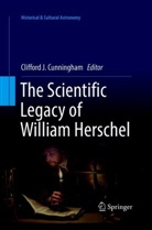 Clifford J. Cunningham, Cliffor J Cunningham, Clifford J Cunningham - The Scientific Legacy of William Herschel