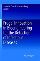 Arvind K. Chavali, Arvin K Chavali, Arvind K Chavali, Ramji, Ramji, Ramesh Ramji - Frugal Innovation in Bioengineering for the Detection of Infectious Diseases