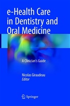 Nicola Giraudeau, Nicolas Giraudeau - e-Health Care in Dentistry and Oral Medicine