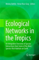 Wesle Dáttilo, Wesley Dáttilo, Rico-Gray, Rico-Gray, Victor Rico-Gray - Ecological Networks in the Tropics