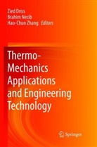 Zied Driss, Brahi Necib, Brahim Necib, Hao-Chun Zhang - Thermo-Mechanics Applications and Engineering Technology