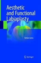 Stefan Gress - Aesthetic and Functional Labiaplasty