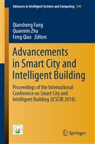 Qiansheng Fang, Feng Qiao, Quanmi Zhu, Quanmin Zhu - Advancements in Smart City and Intelligent Building