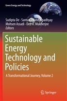 Mohsen Assadi, Mohsen Assadi et al, Santan Bandyopadhyay, Santanu Bandyopadhyay, Sudipta De, Deb A Mukherjee - Sustainable Energy Technology and Policies
