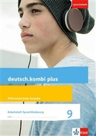 Krishnapprey Penstorf, Krishnappreya Penstorf, Sandr Schicht, Sandra Schicht, S Seehaus, Sabine Utheß - deutsch.kombi plus. Differenzierende Ausgabe ab 2015: 9. Schuljahr, Arbeitsheft Sprachförderung