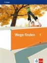 Thoma Boczian, Thomas Boczian, Monik Münnich, Monika Münnich, Maike u a Pätzold - Wege finden, Ausgabe Sekundarstufe ab 2019 - 1: Wege finden 1