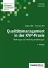 Gerhard Raab, Jürge Witt, Jürgen Witt, Thoma Witt, Thomas Witt, Nicola Crisand... - Qualitätsmanagement in der KVP-Praxis
