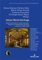 Grazia Dolores Folliero-Metz, Mariateresa Girardi, Susanne Gramatzki, Christoph Mayer, Grazia Dolores Folliero-Metz, Mariateresa Girardi... - Italian World Heritage