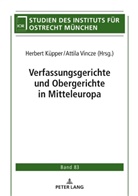 Herbert Küpper, Attila Vincze - Verfassungsgerichte und Obergerichte in Mitteleuropa