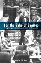 Eri Weitz, Eric Weitz - For the Sake of Sanity