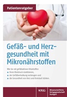 Uw Gröber, Uwe Gröber, Klaus Kisters - Gefäß- und Herzgesundheit mit Mikronährstoffen
