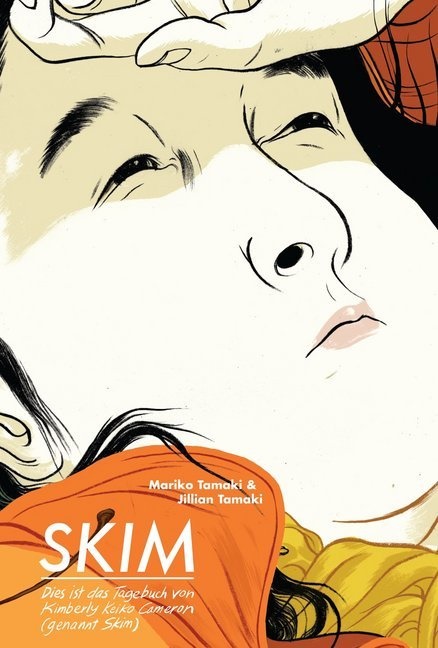Tamaki Jillian, Tamaki Mariko, Jillian Tamaki, Marik Tamaki, Mariko Tamaki - Skim Dies ist das Tagebuch von Kimberly Keiko Cameron (genannt Skim)