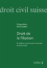 Philippe Meier, Phillipe Meier, Martin Stettler - Droit de la filiation (PrintPlu§)