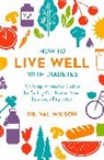 Dr Val Wilson, Val Wilson - How to Live Well with Diabetes