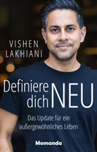 Vishen Lakhiani - Definiere dich NEU