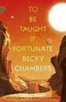 Becky Chambers - To Be Taught, If Fortunate
