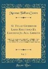 Marcus Tullius Cicero - M. Tullii Ciceronis Libri Rhetorici Ex Editione Jo. Aug. Ernesti, Vol. 2