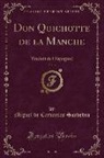 Miguel De Cervantes Saavedra - Don Quichotte de la Manche, Vol. 3