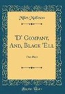 Miles Malleson - 'D' Company, And, Black 'Ell