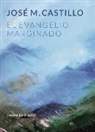 José M. Castillo - El evangelio marginado