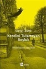 Slavoj Zizek - Kendini Tutamayan Bosluk