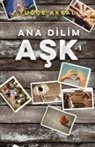 Tugce Aksal - Ana Dilim Ask 1
