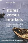 Herman Mark Schwartz - States Versus Markets