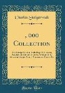 Charles Steigerwalt - $25, 000 Collection: The Foreign Section, Including Old Crowns, English and Canadian Coins, Foreign Gold, Silver and Copper Coins, Numismat