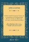 John Goodman - A Discourse Concerning Auricular Confession, as It Is Prescribed by the Council of Trent, and Practised in the Church of Rome